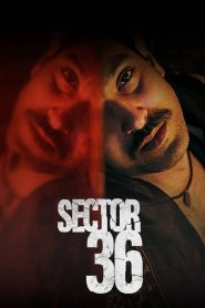 Free Download Sector 36 (सेक्टर 36) Hindi Full HD Movie